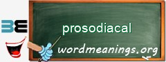 WordMeaning blackboard for prosodiacal